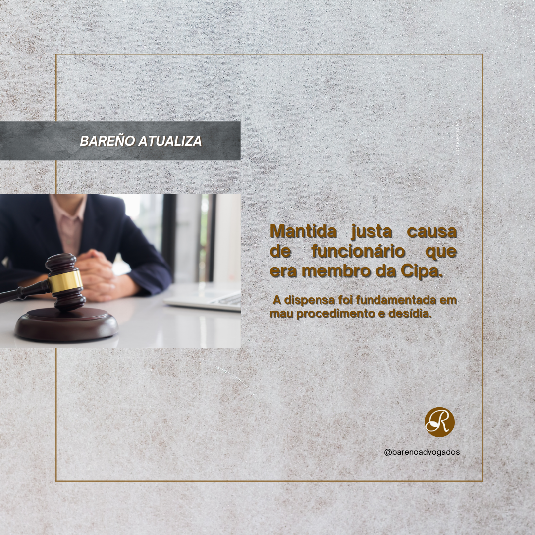 MANTIDA JUSTA CAUSA DE MOTORISTA QUE ERA MEMBRO DA CIPA