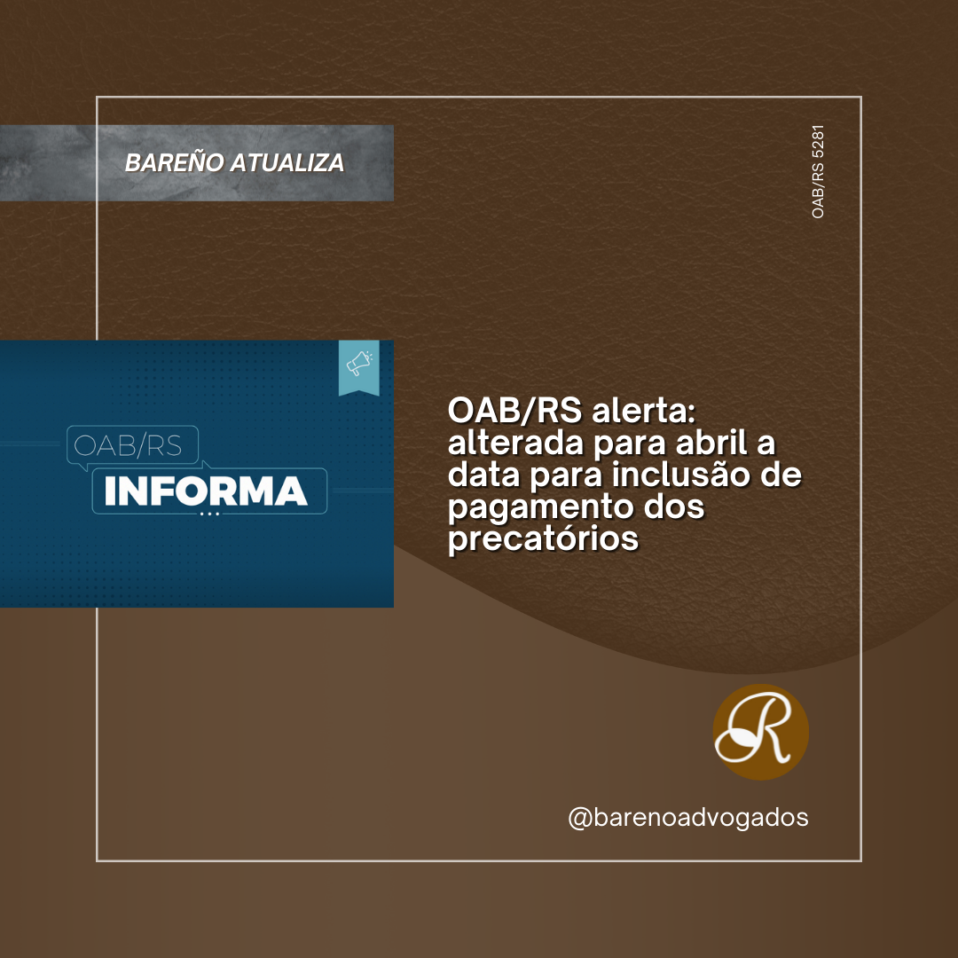 A DATA PARA INCLUSÃO DE PAGAMENTO DOS PRECATÓRIOS FOI ALTERADA PARA ABRIL